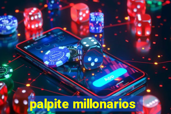 palpite millonarios